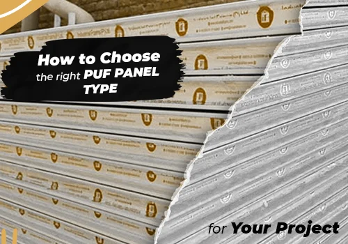 Choosing the Right PUF Panel Type for Your Project